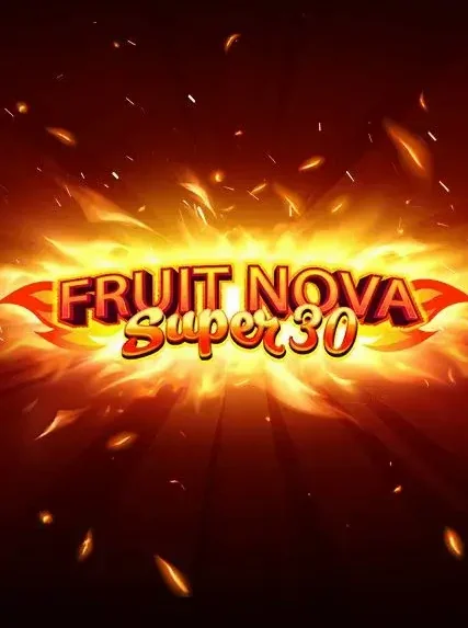 Fruit Super Nova 30 Slot online at Aztec Paradise